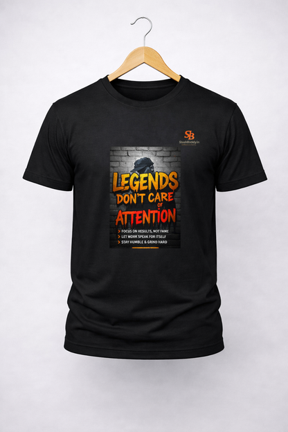 Legends Don’t Care Of Attention Graphic T-Shirt for Men | Premium Gym Streetwear Tee | StashBuddy